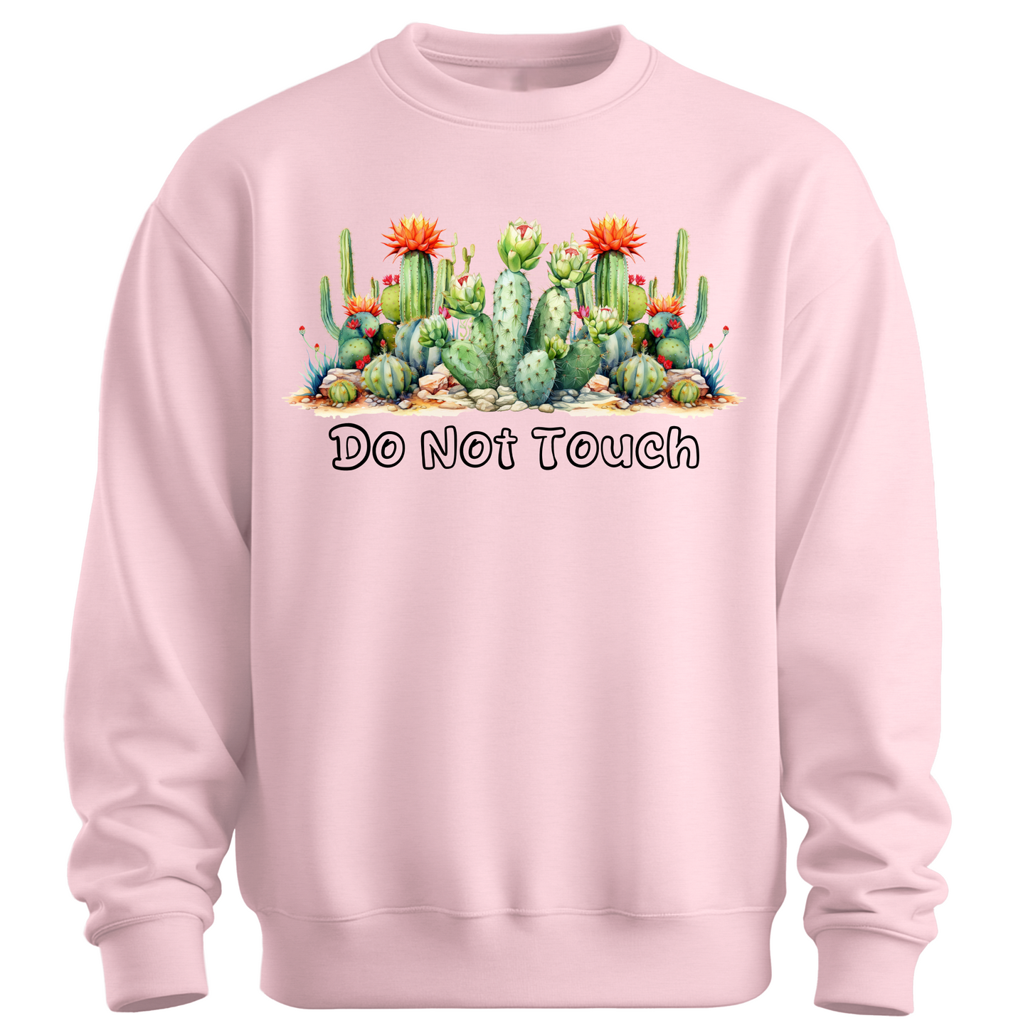 Do Not Touch – Sassy Cactus Sweatshirt
