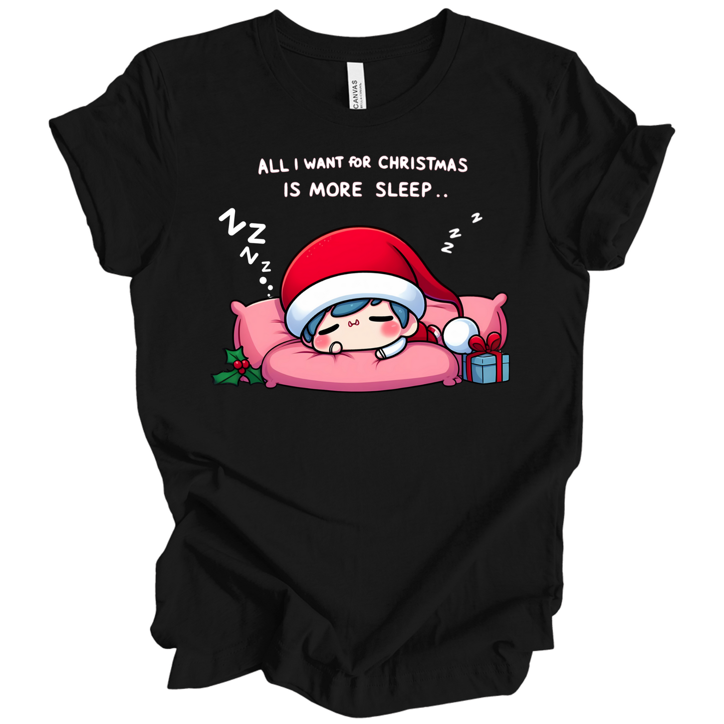 All I Want for Christmas is More Sleep Tee