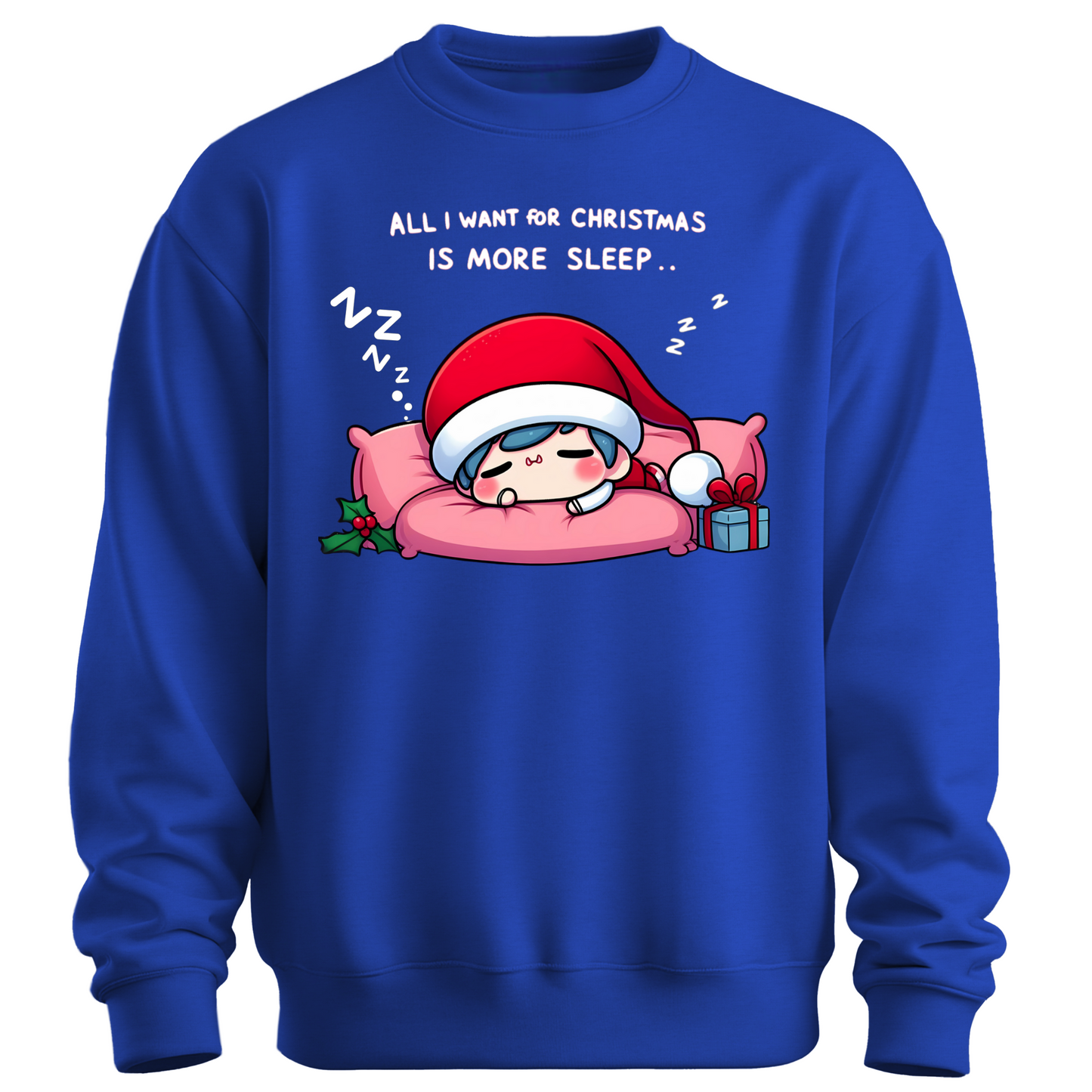 All I Want for Christmas is More Sleep Sweatshirt