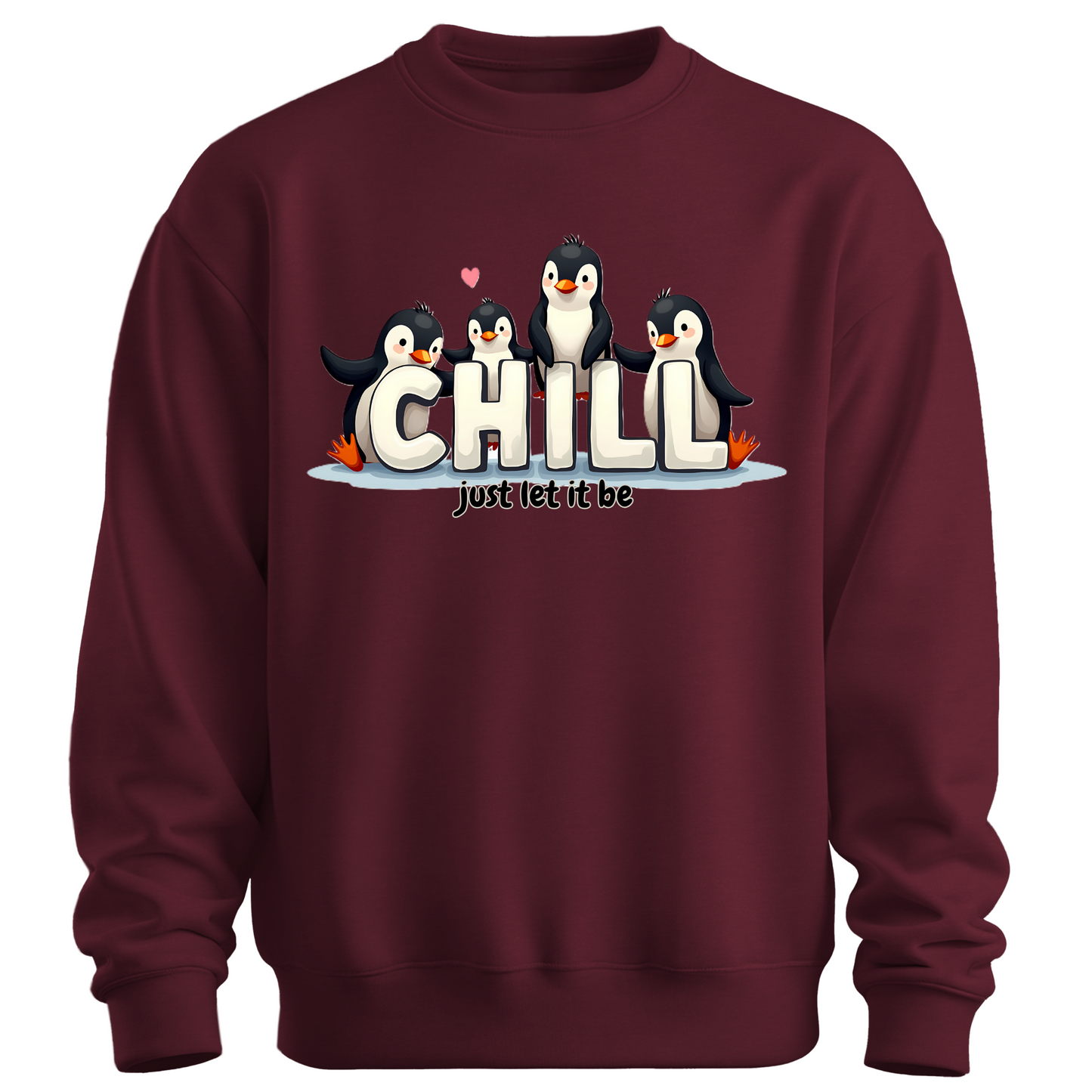 Chill Vibes Only – Penguin Edition Sweatshirt