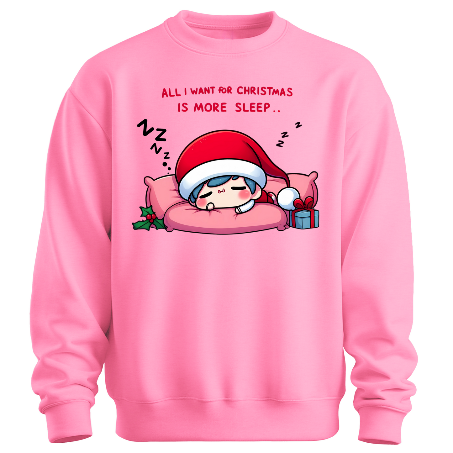 All I Want for Christmas is More Sleep Sweatshirt