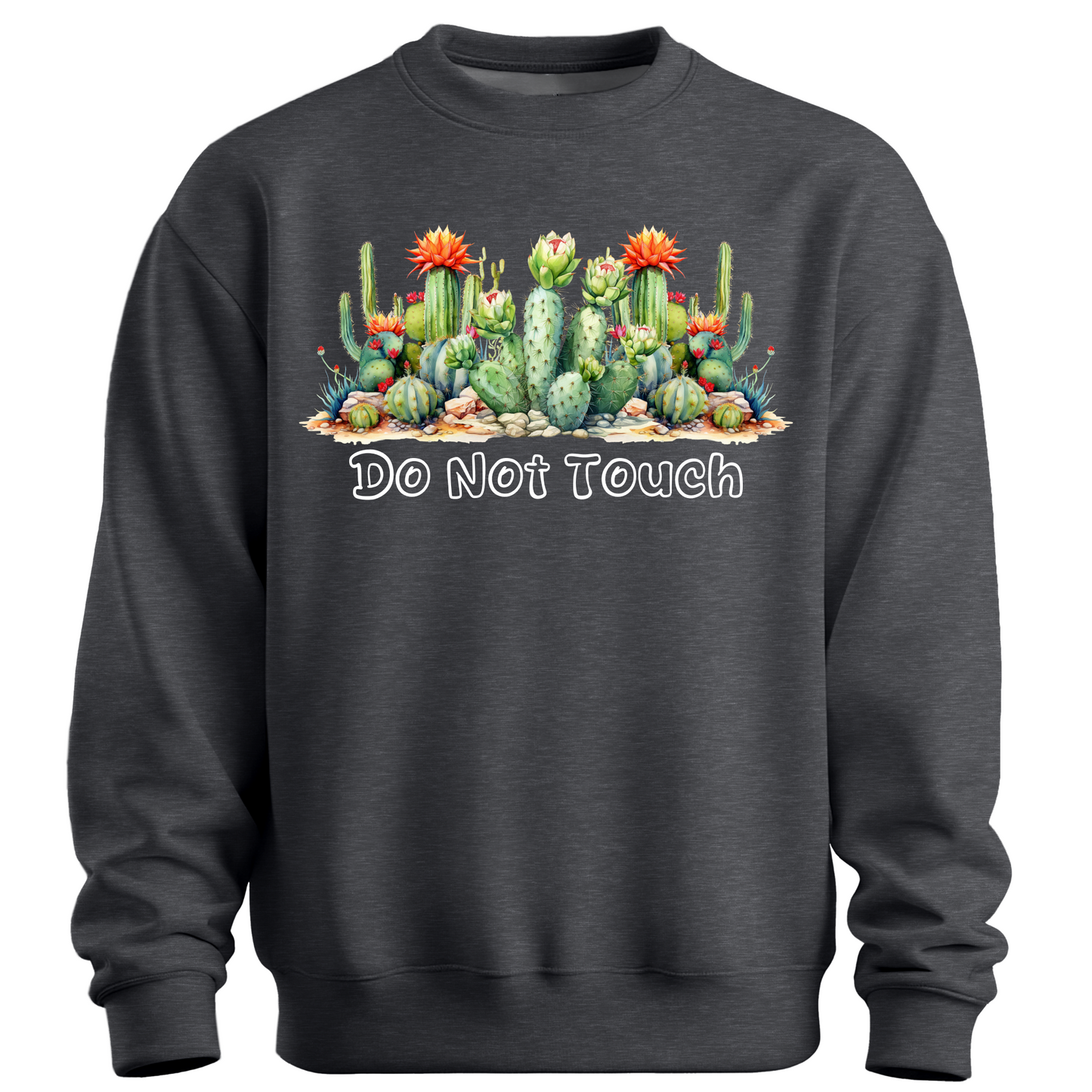Do Not Touch – Sassy Cactus Sweatshirt