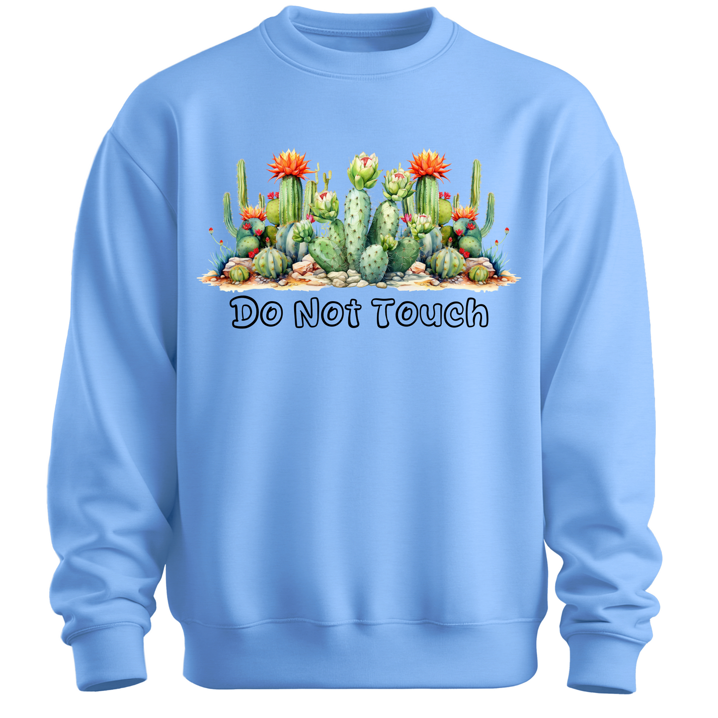 Do Not Touch – Sassy Cactus Sweatshirt