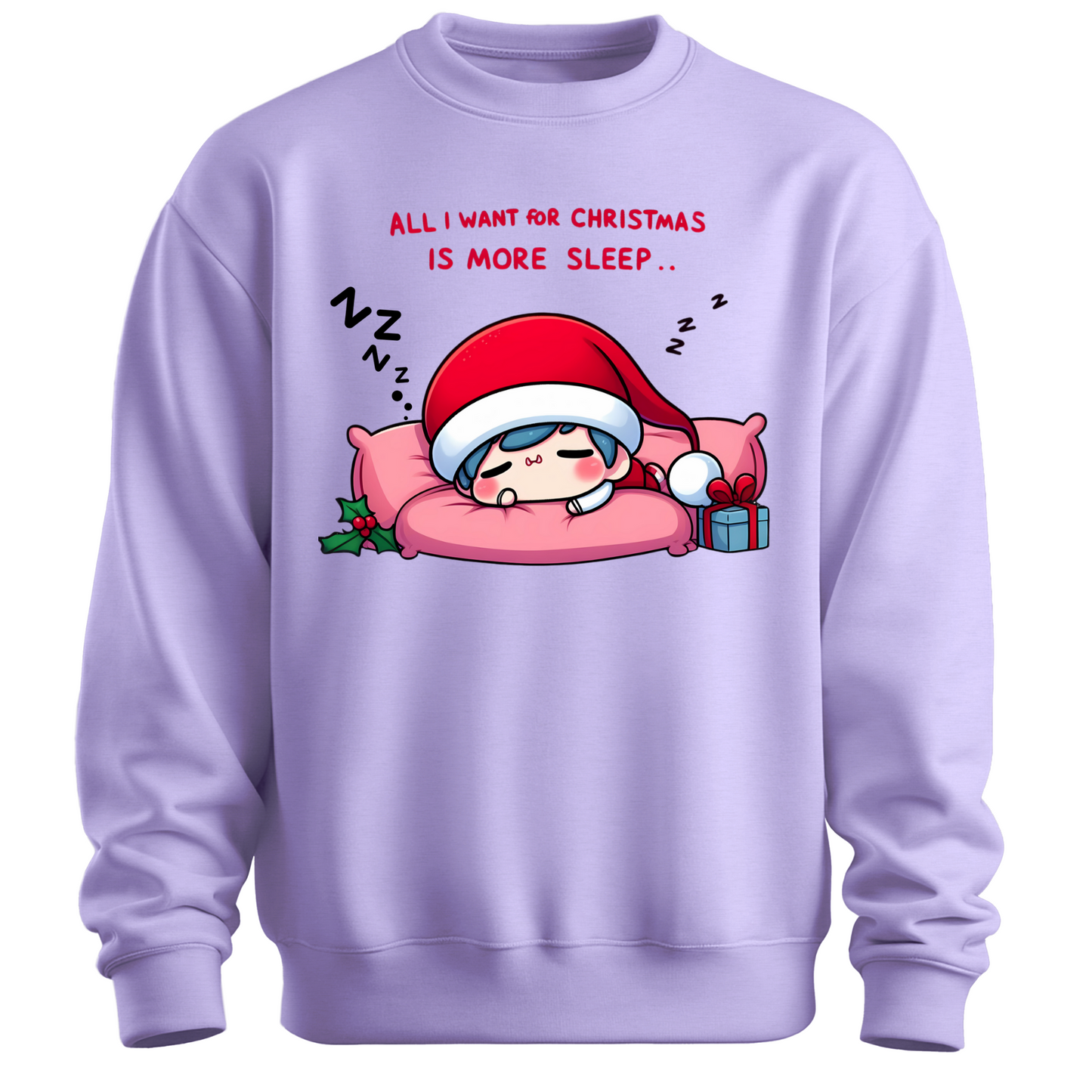 All I Want for Christmas is More Sleep Sweatshirt