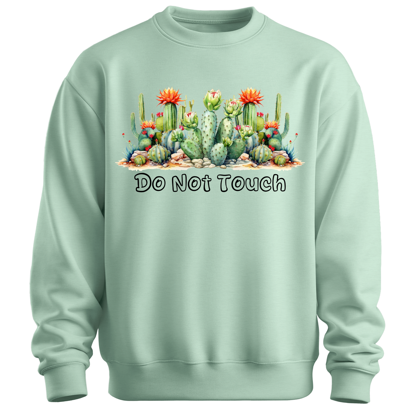Do Not Touch – Sassy Cactus Sweatshirt