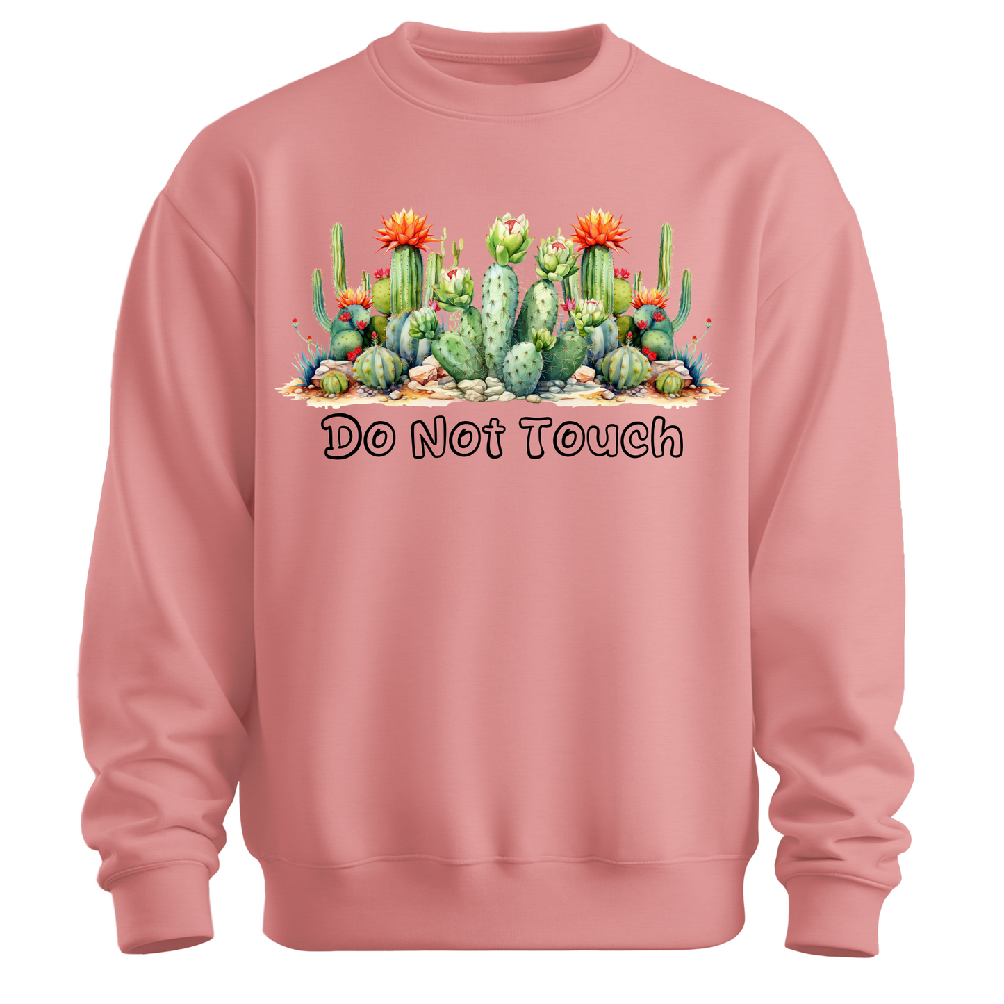 Do Not Touch – Sassy Cactus Sweatshirt