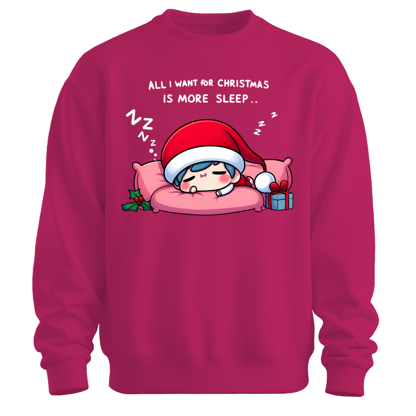 All I Want for Christmas is More Sleep Sweatshirt