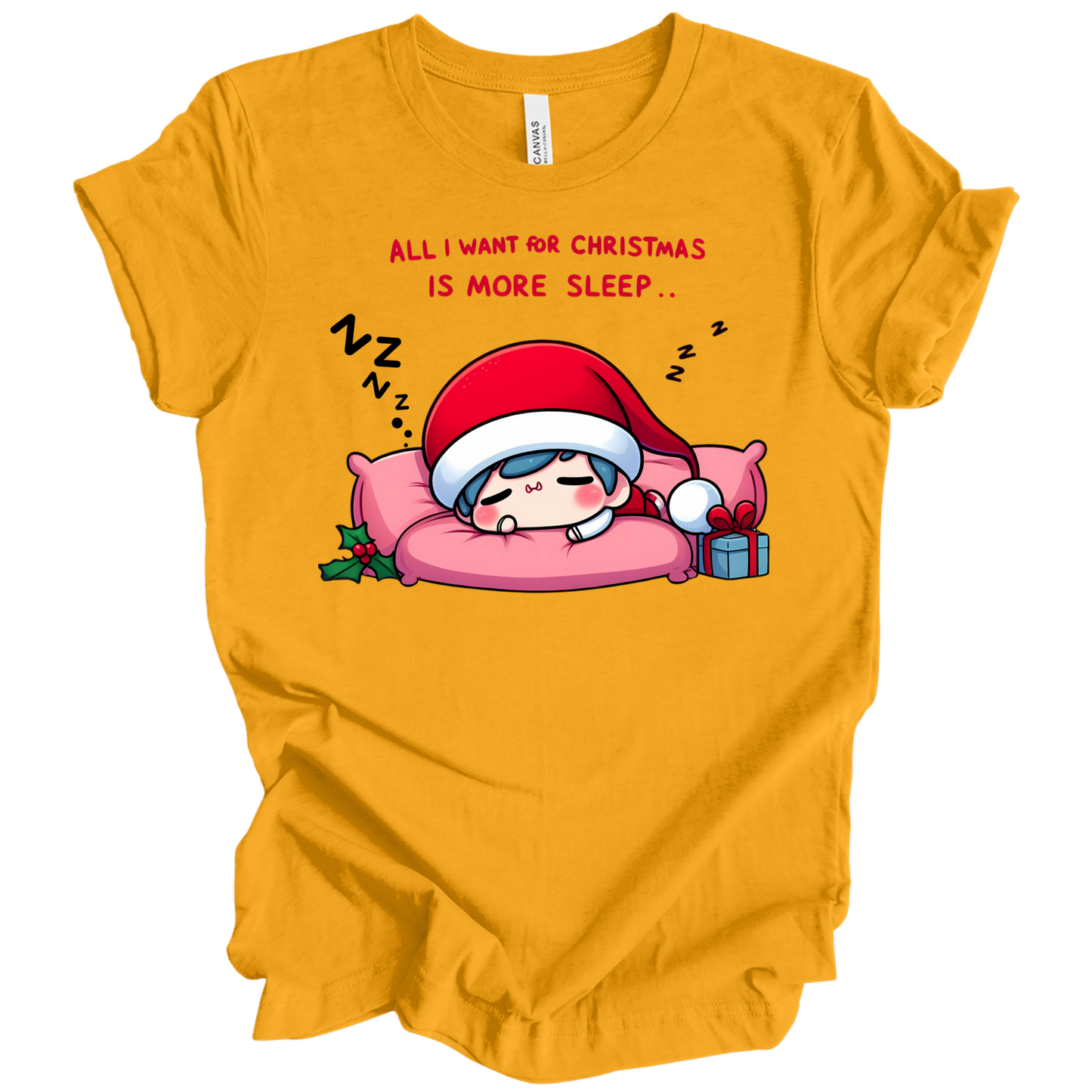 All I Want for Christmas is More Sleep Tee