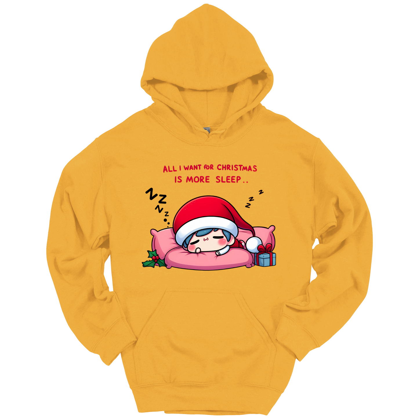 Yellow Christmas hoodie with a text "All I Want for Christmas is More Sleep". Frontside printed.