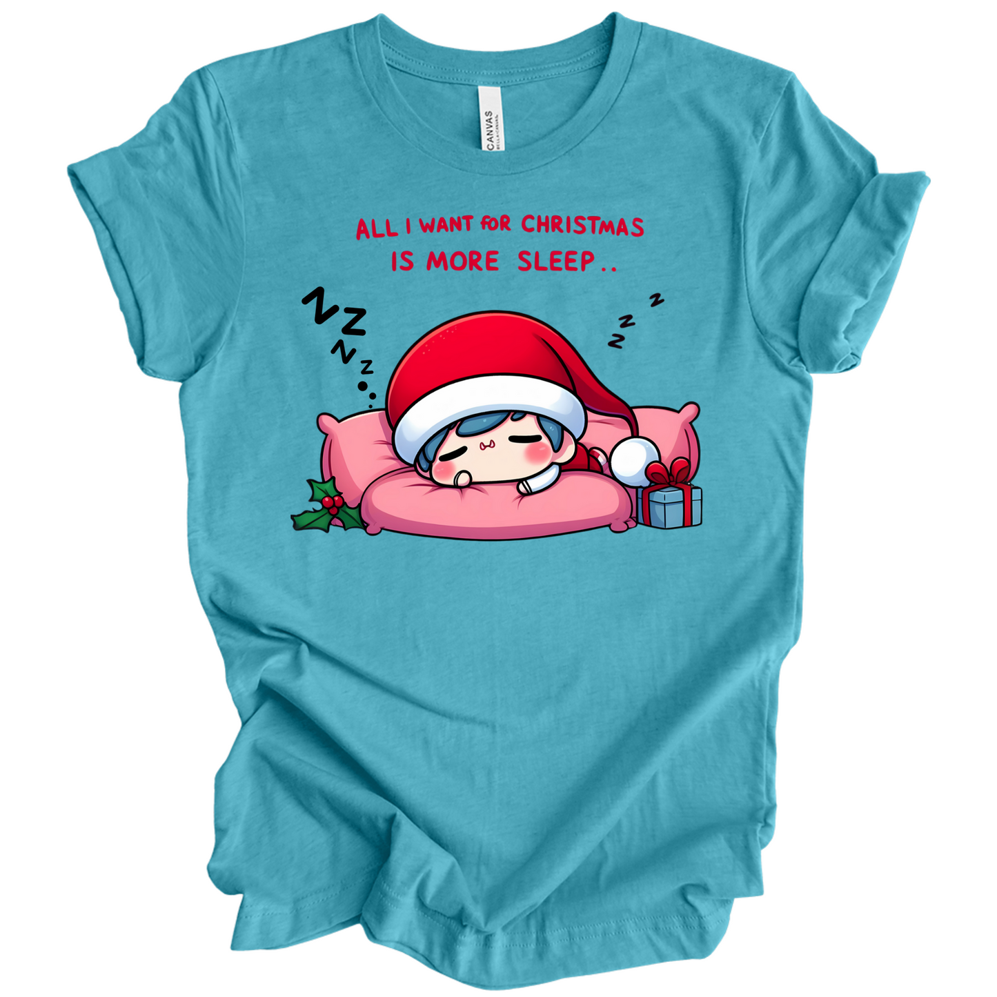 All I Want for Christmas is More Sleep Tee