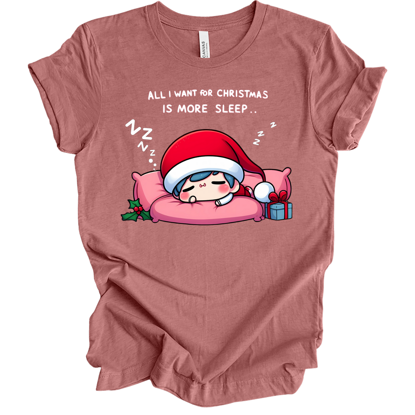 All I Want for Christmas is More Sleep Tee