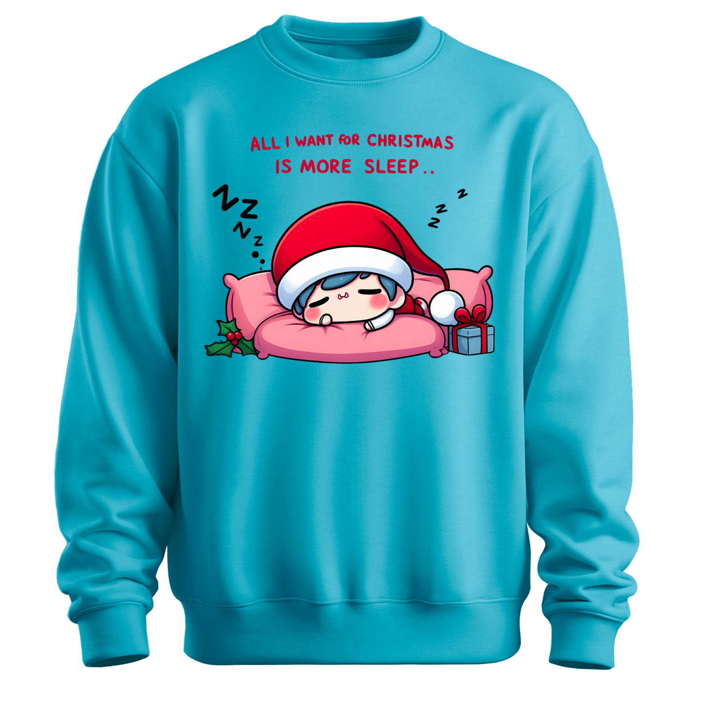 All I Want for Christmas is More Sleep Sweatshirt