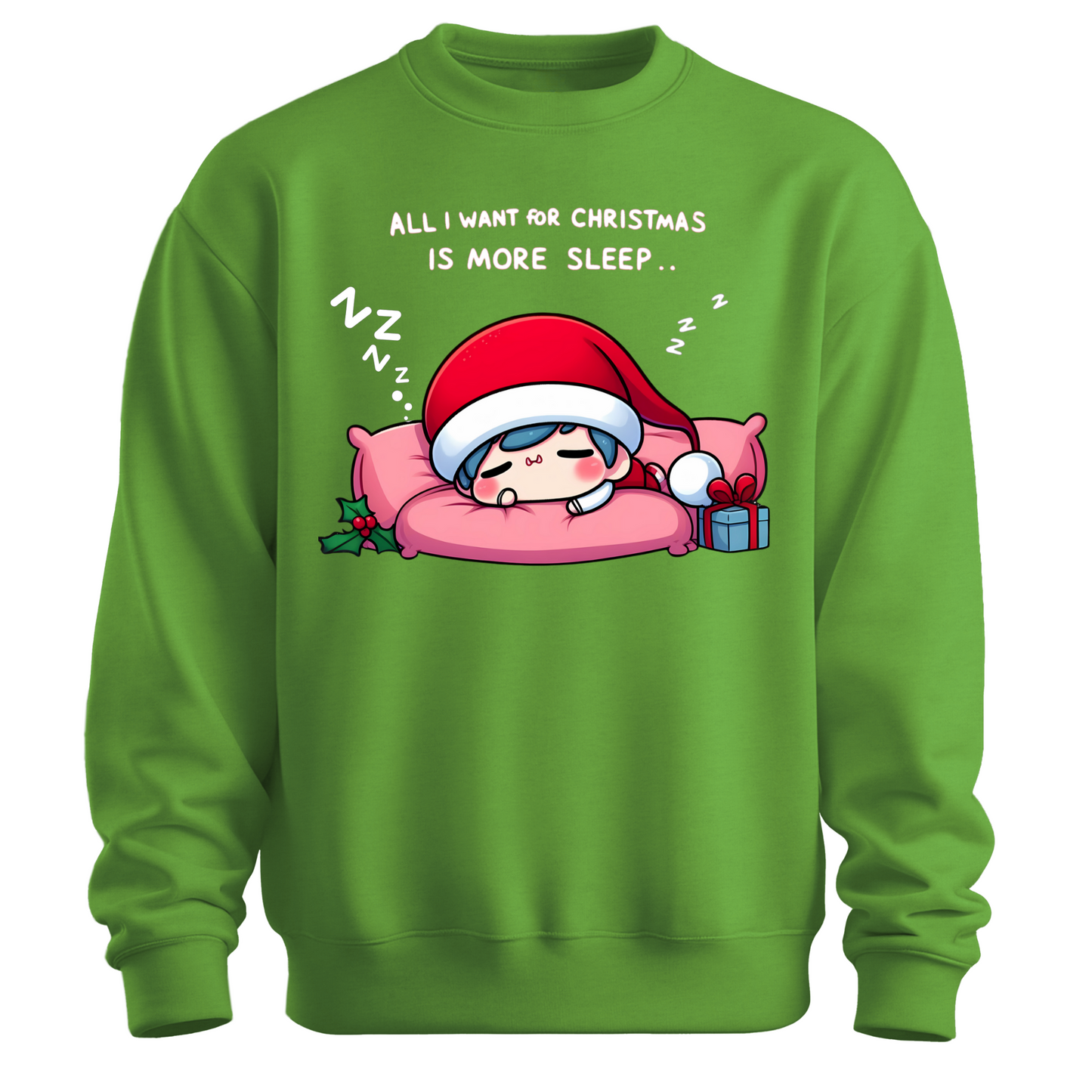 All I Want for Christmas is More Sleep Sweatshirt
