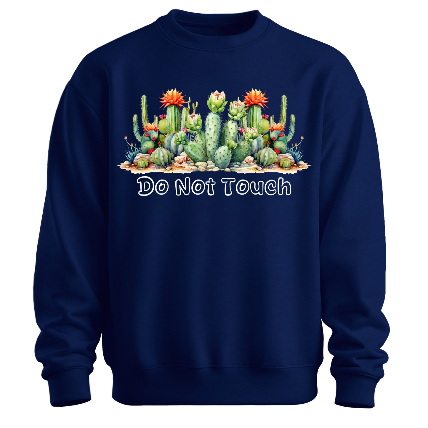 Do Not Touch – Sassy Cactus Sweatshirt