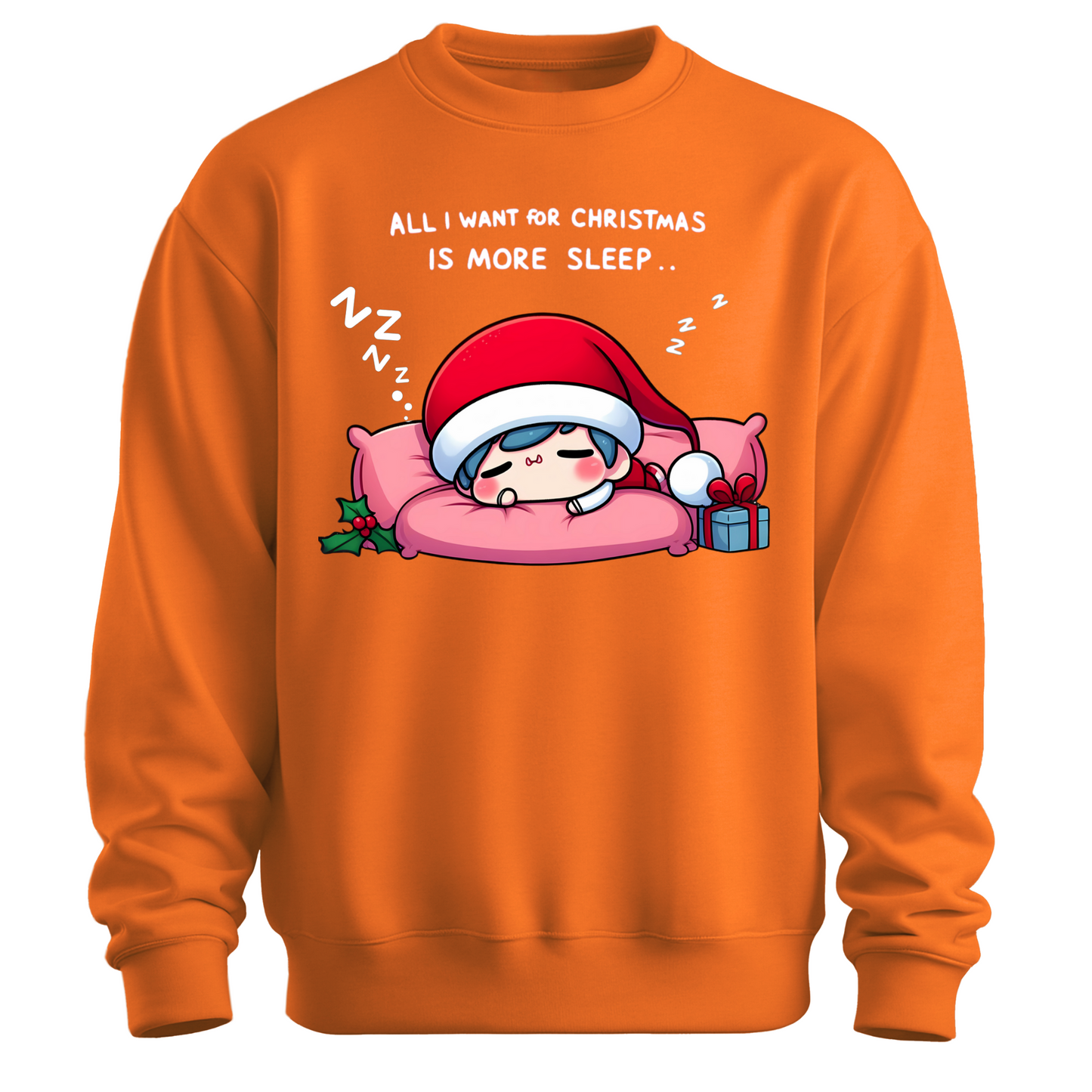 All I Want for Christmas is More Sleep Sweatshirt