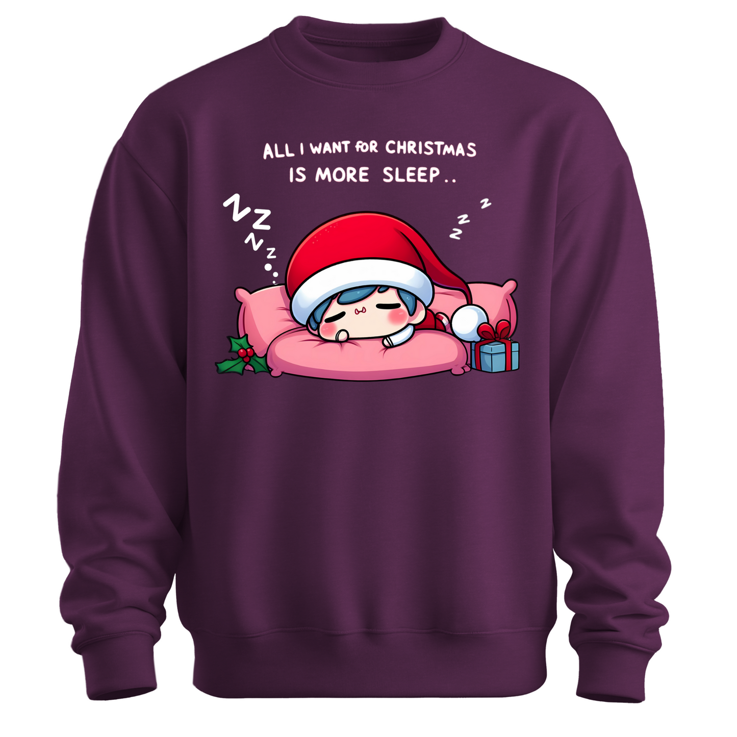 All I Want for Christmas is More Sleep Sweatshirt