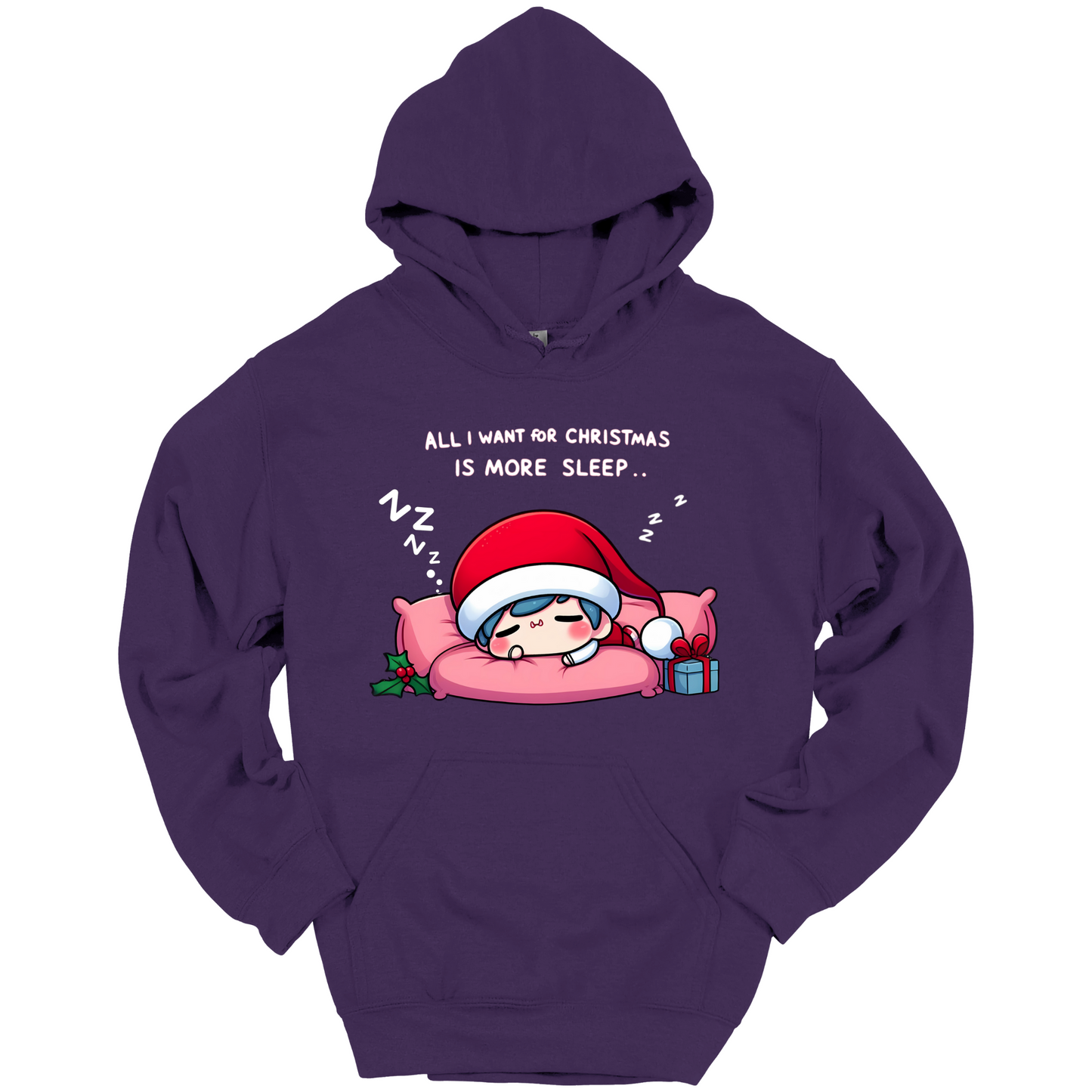 Purple Christmas hoodie with a text "All I Want for Christmas is More Sleep". Frontside printed.