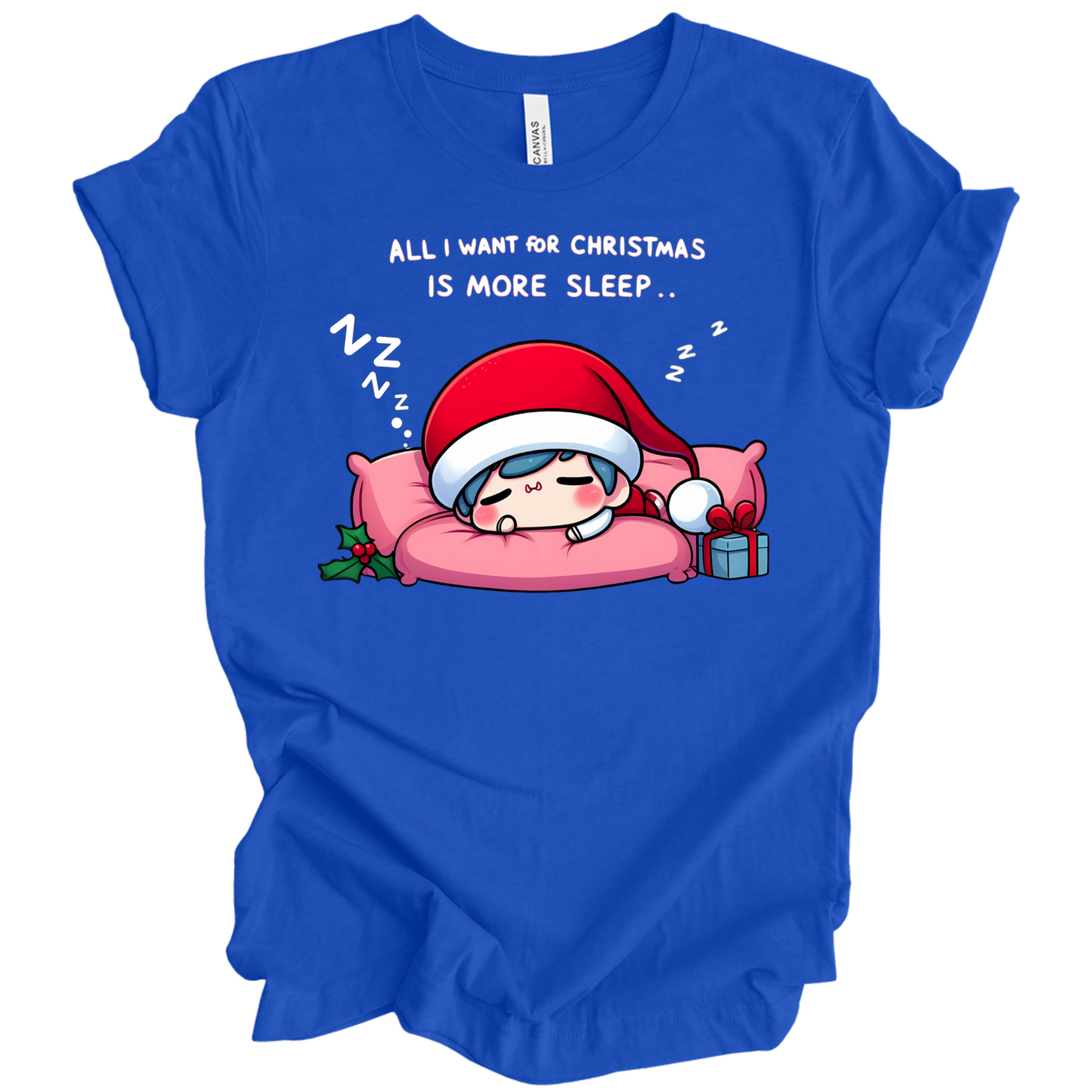 All I Want for Christmas is More Sleep Tee