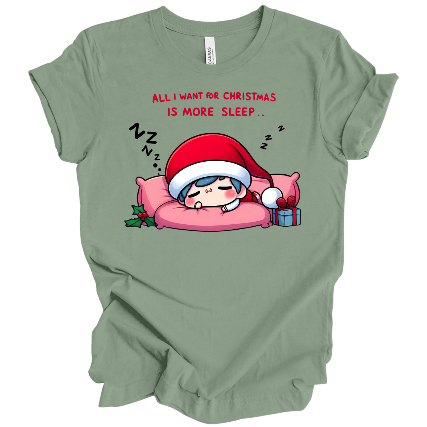 All I Want for Christmas is More Sleep Tee