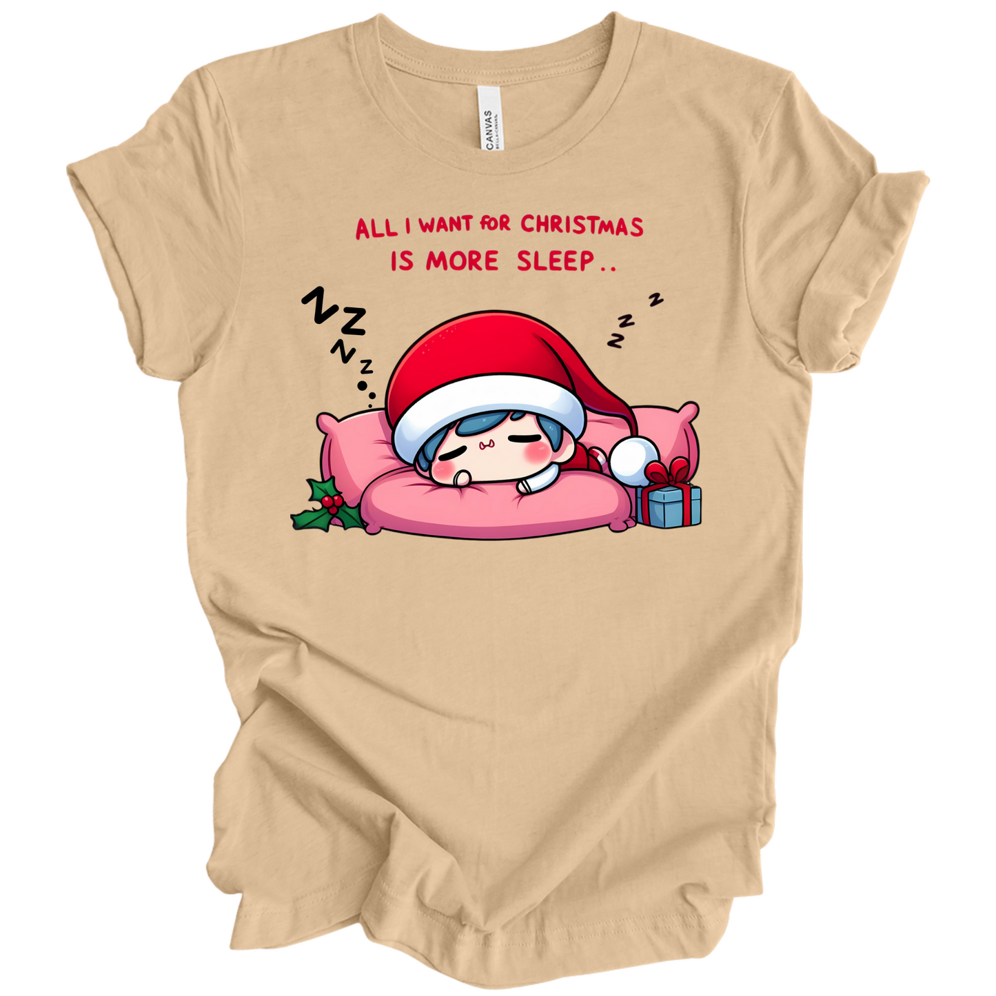 All I Want for Christmas is More Sleep Tee
