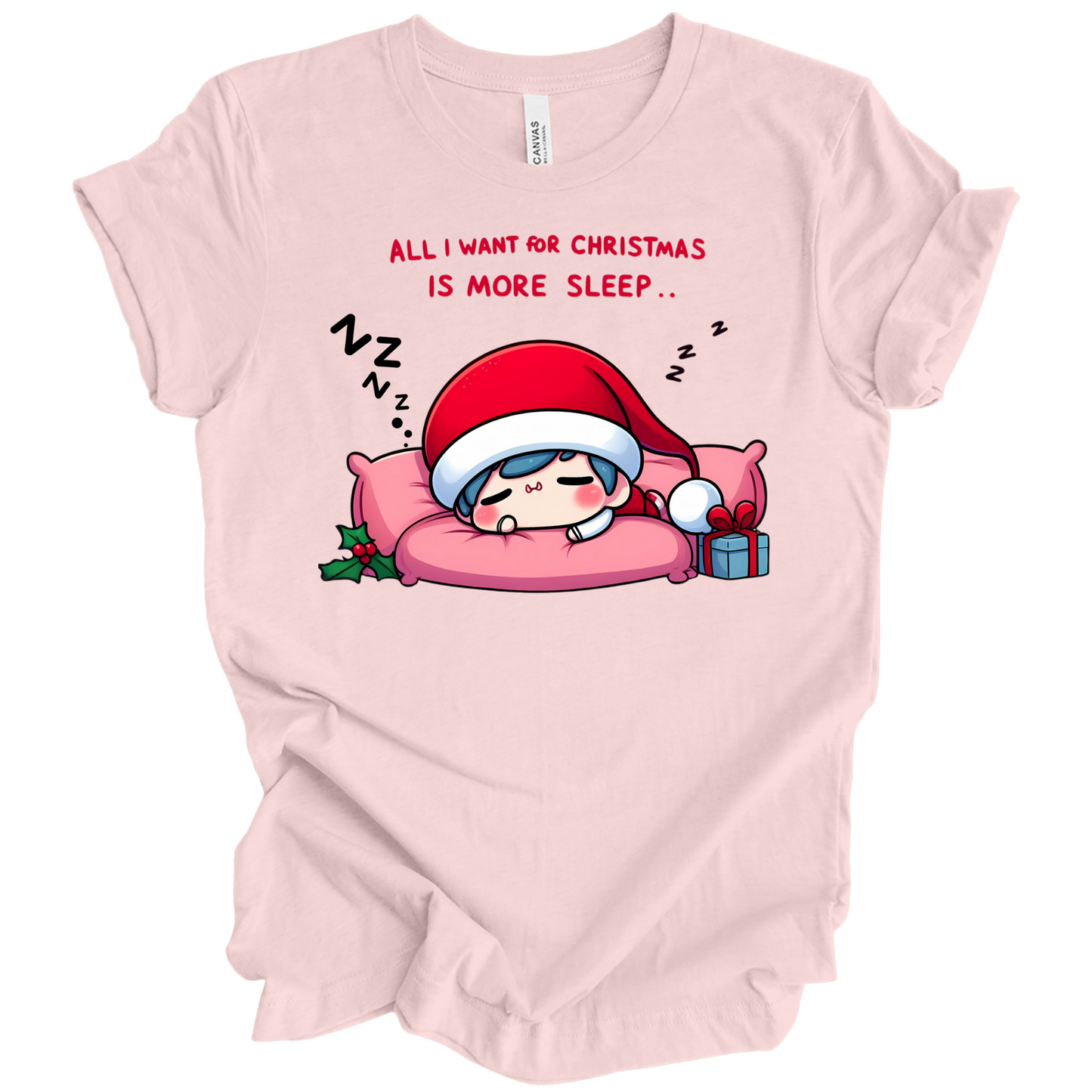 All I Want for Christmas is More Sleep Tee