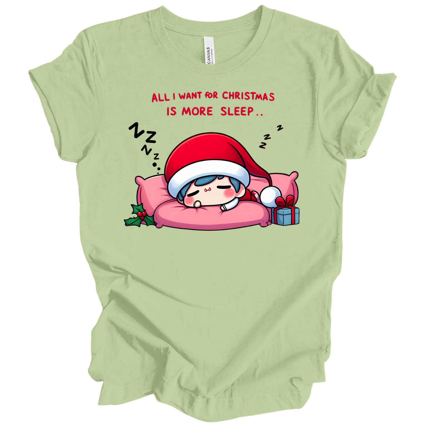 All I Want for Christmas is More Sleep Tee