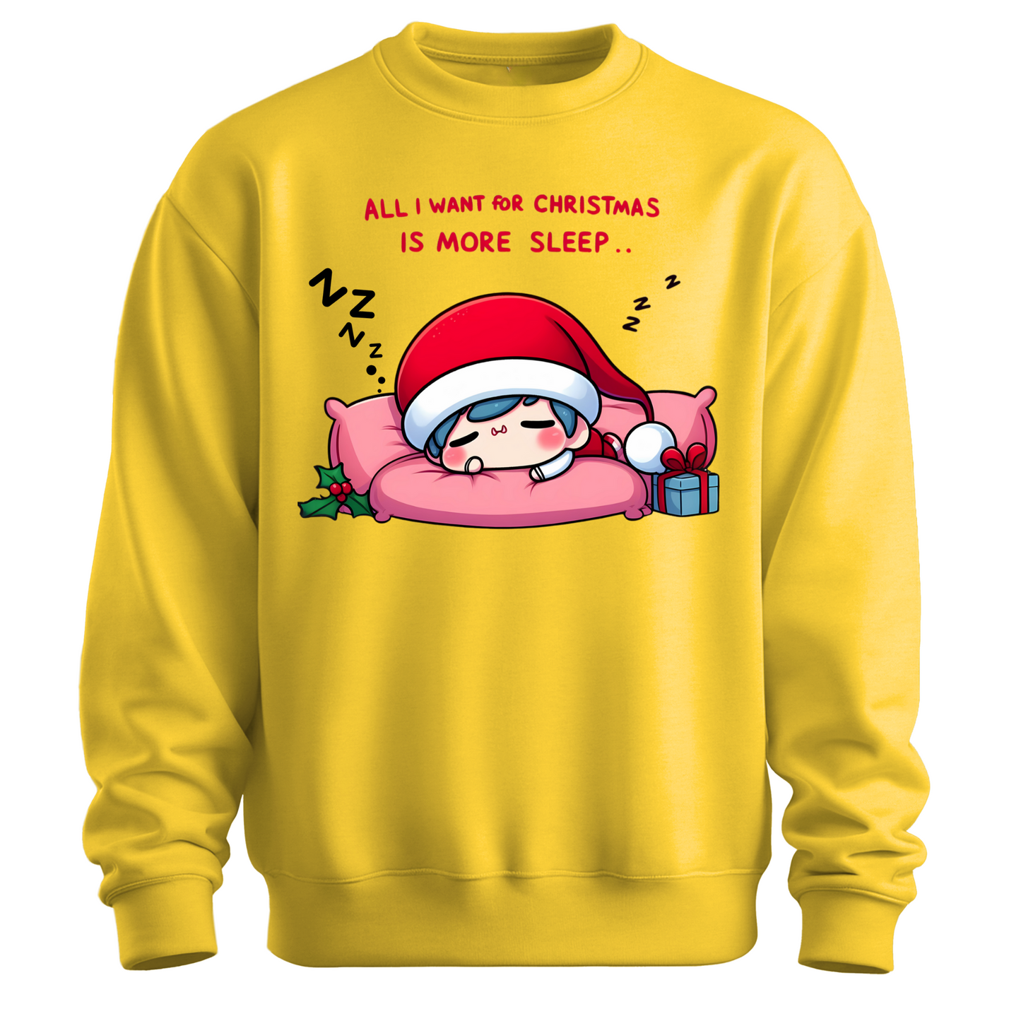 All I Want for Christmas is More Sleep Sweatshirt