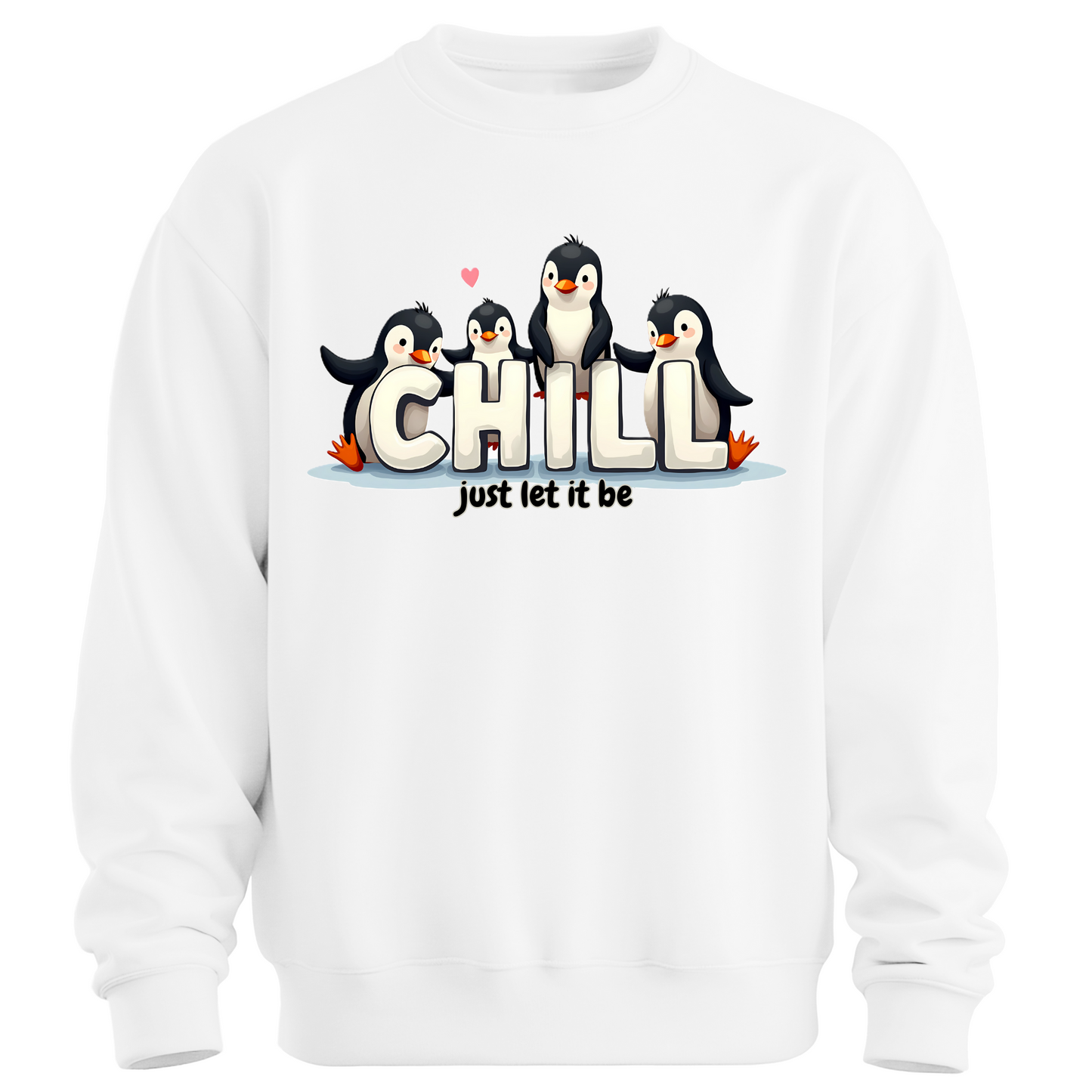 Chill Vibes Only – Penguin Edition Sweatshirt