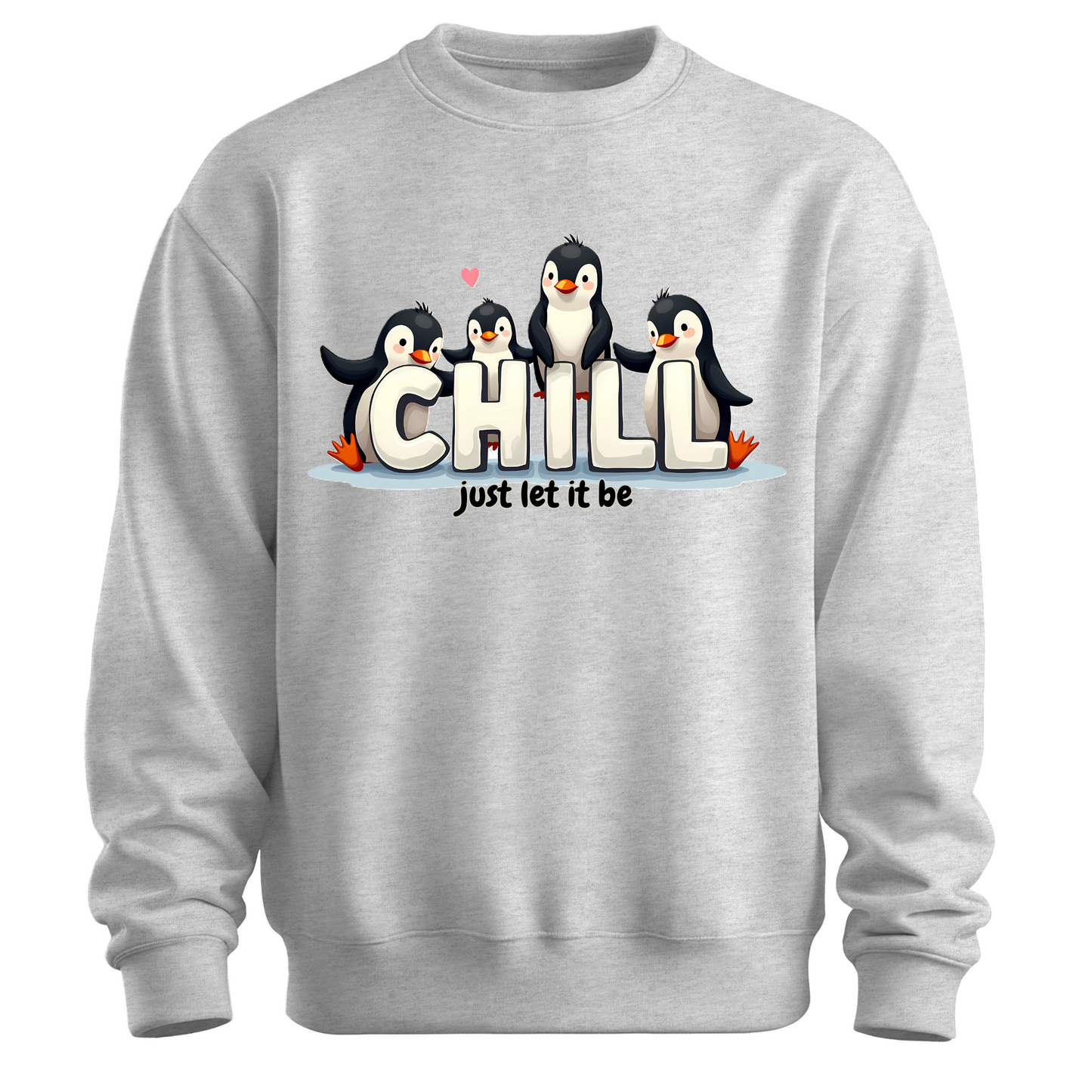Chill Vibes Only – Penguin Edition Sweatshirt