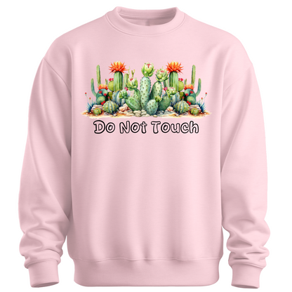 Do Not Touch – Sassy Cactus Sweatshirt