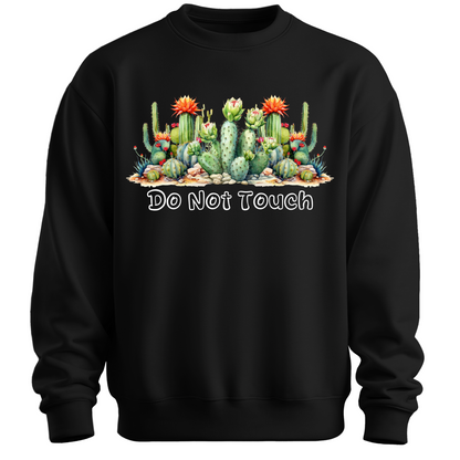 Do Not Touch – Sassy Cactus Sweatshirt