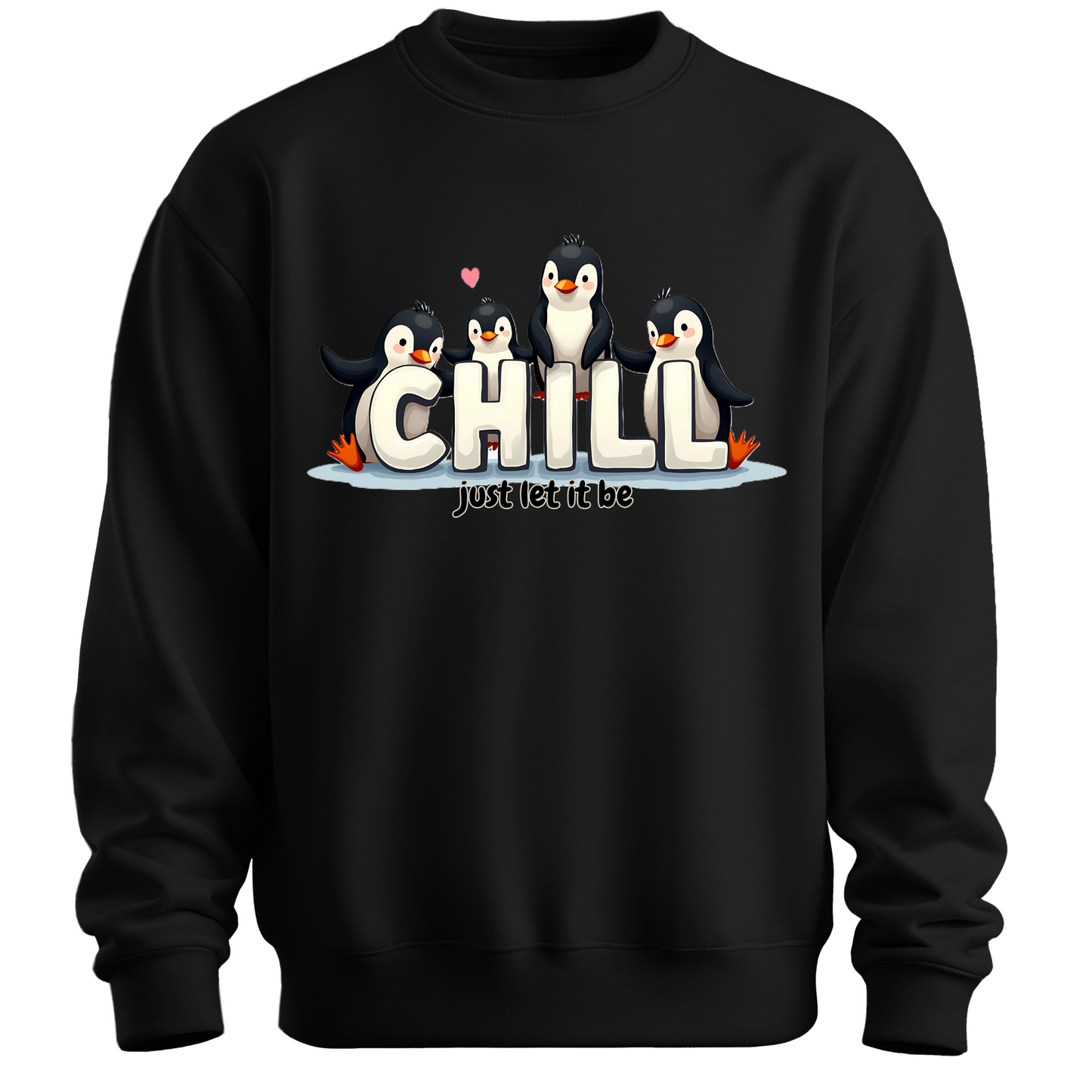 Chill Vibes Only – Penguin Edition Sweatshirt