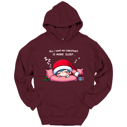 Maroon Christmas hoodie with a text "All I Want for Christmas is More Sleep". Frontside printed.