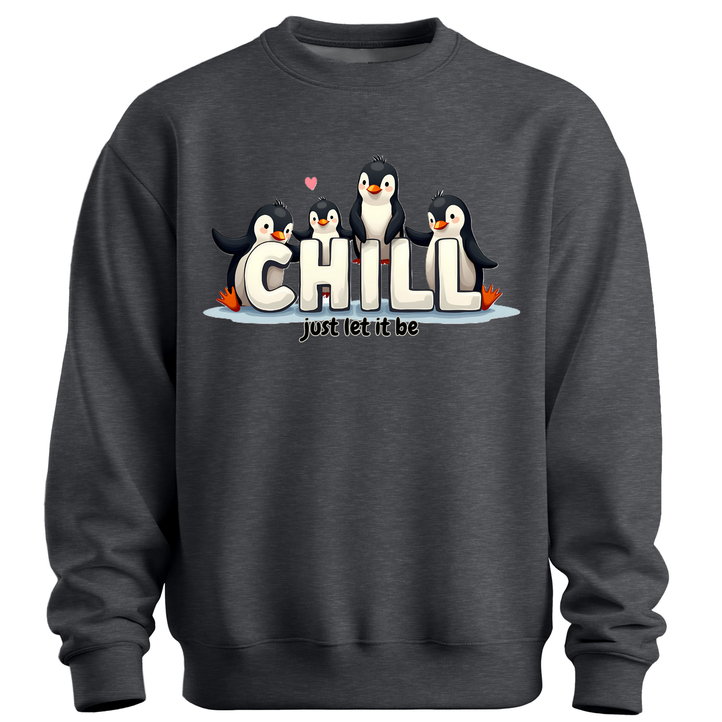Chill Vibes Only – Penguin Edition Sweatshirt