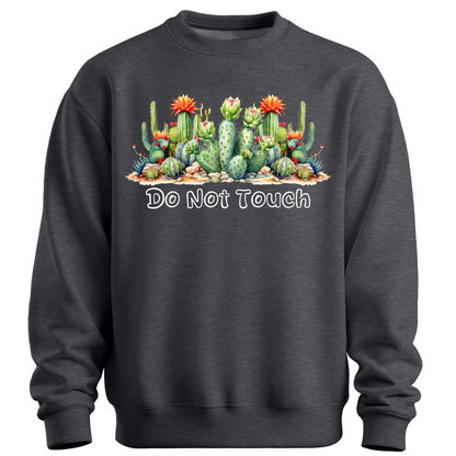 Do Not Touch – Sassy Cactus Sweatshirt