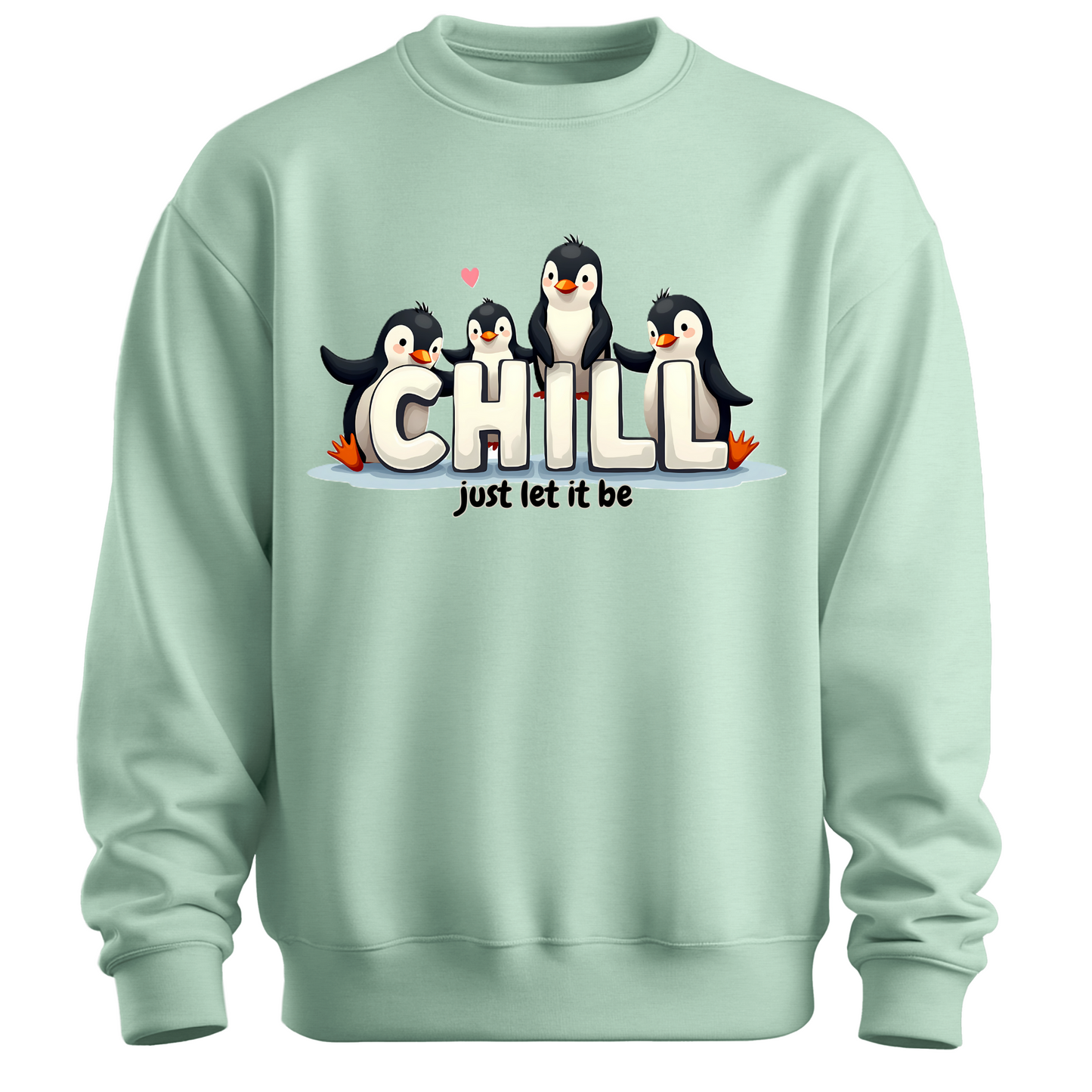 Chill Vibes Only – Penguin Edition Sweatshirt