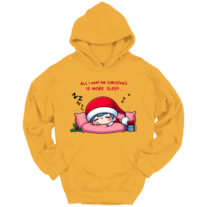 Yellow Christmas hoodie with a text "All I Want for Christmas is More Sleep". Frontside printed.