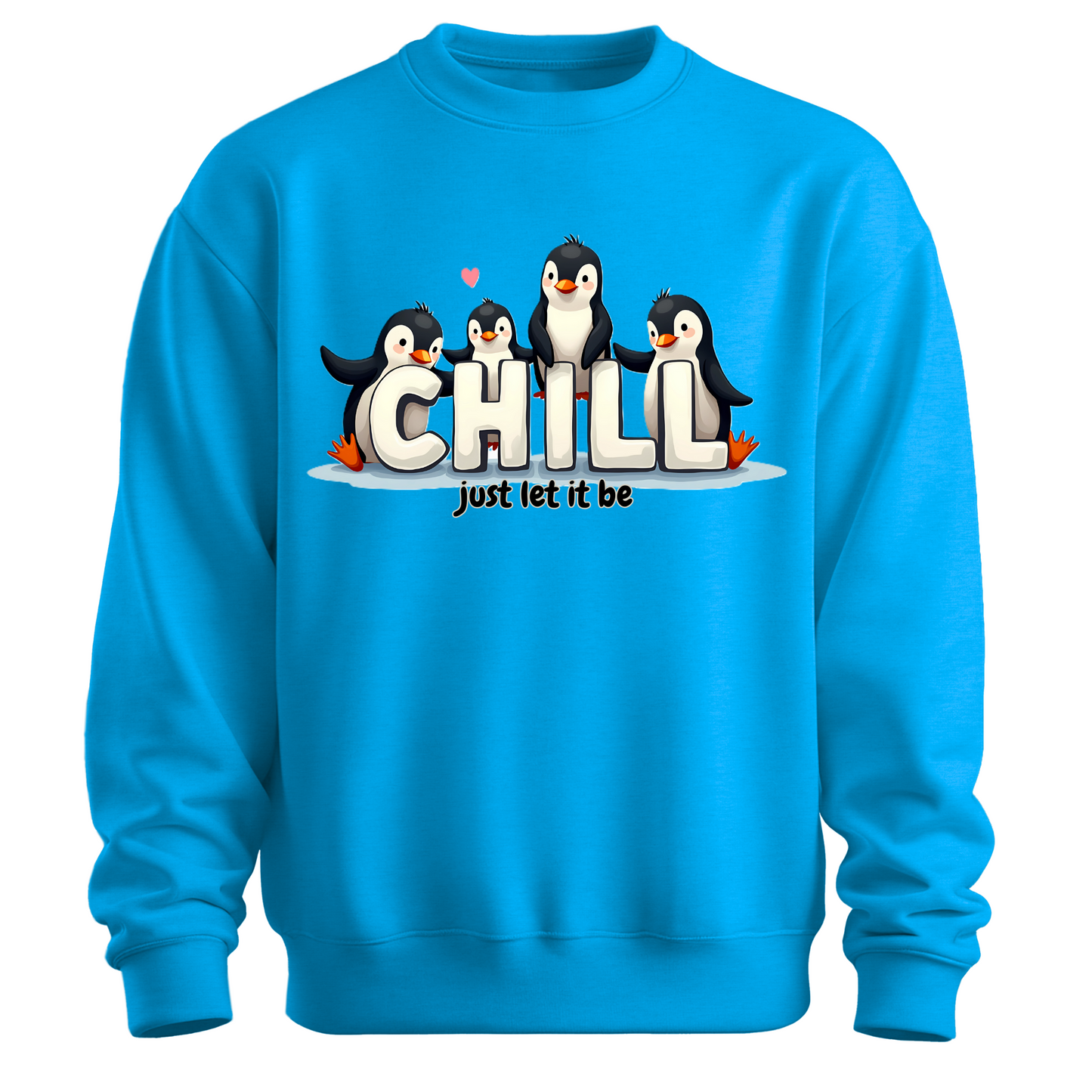 Chill Vibes Only – Penguin Edition Sweatshirt