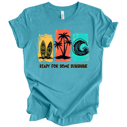 Ready For Some Sunshine – Summer Vibes Tee