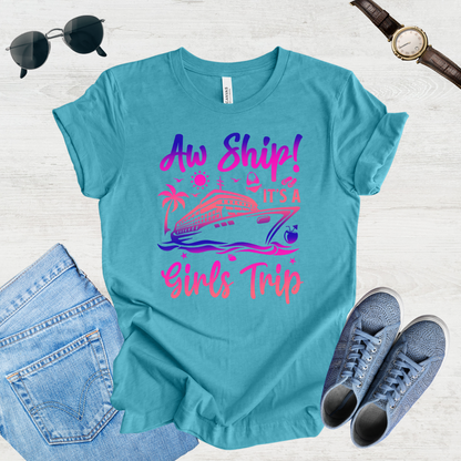 Aw Ship! Girls Trip Vibes Tee
