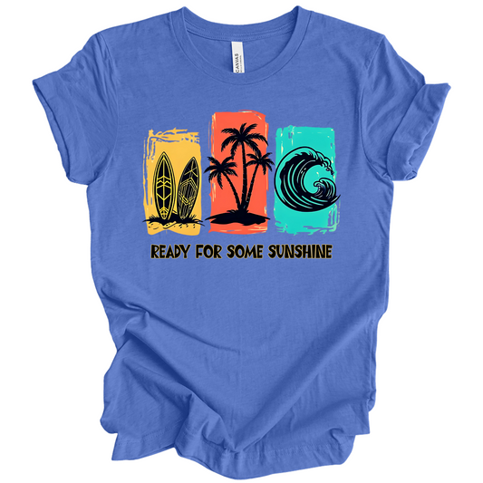 Ready For Some Sunshine – Summer Vibes Tee