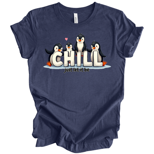 Chill Vibes Only – Penguin Edition Tee