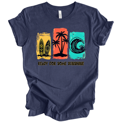 Ready For Some Sunshine – Summer Vibes Tee
