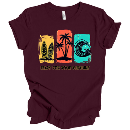 Ready For Some Sunshine – Summer Vibes Tee