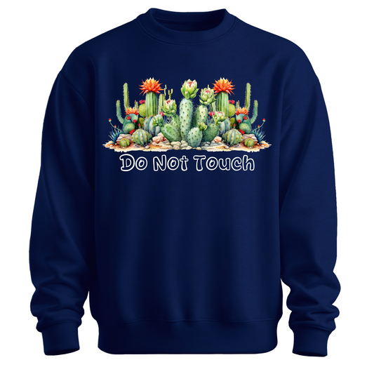 Do Not Touch – Sassy Cactus Sweatshirt