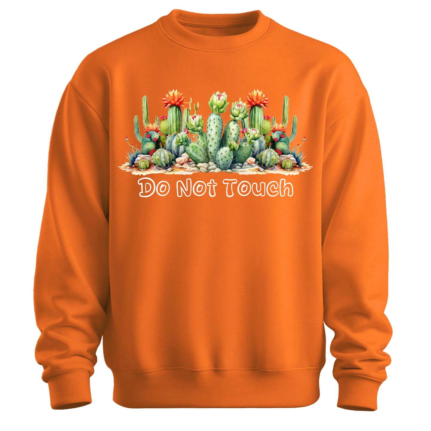 Do Not Touch – Sassy Cactus Sweatshirt