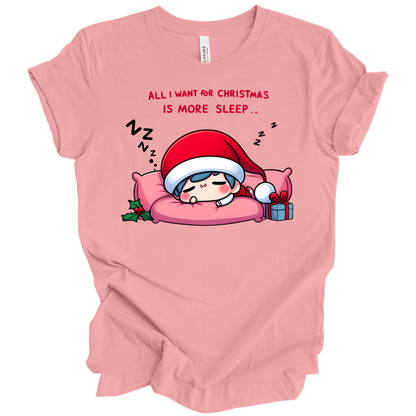 All I Want for Christmas is More Sleep Tee
