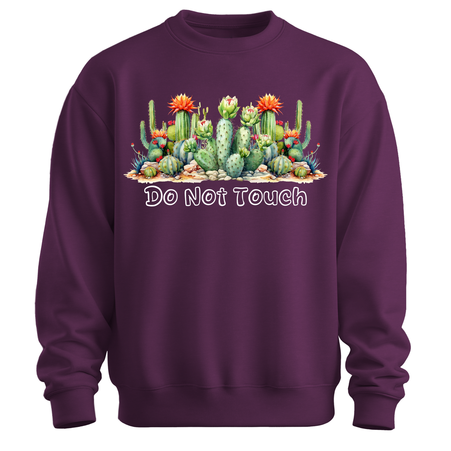 Do Not Touch – Sassy Cactus Sweatshirt