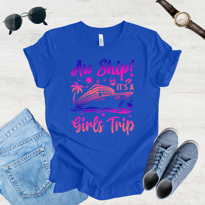Aw Ship! Girls Trip Vibes Tee