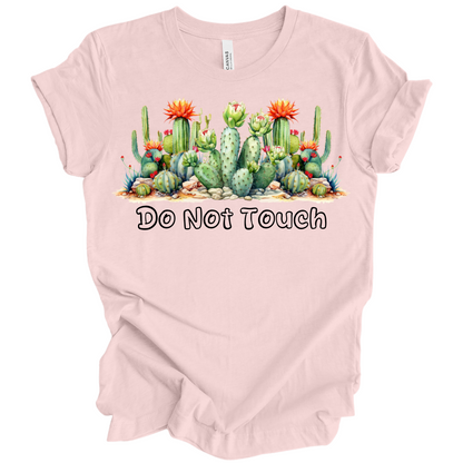 Do Not Touch – Sassy Cactus Tee